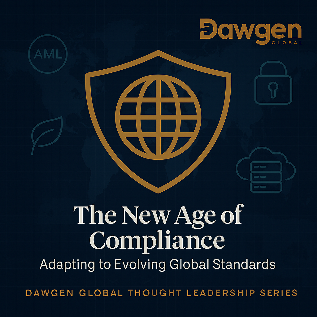 The New Age of Compliance: Adapting to Evolving Global Standards