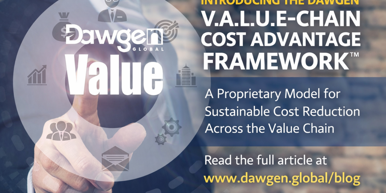 Introducing the Dawgen V.A.L.U.E.-Chain Cost Advantage Framework™
