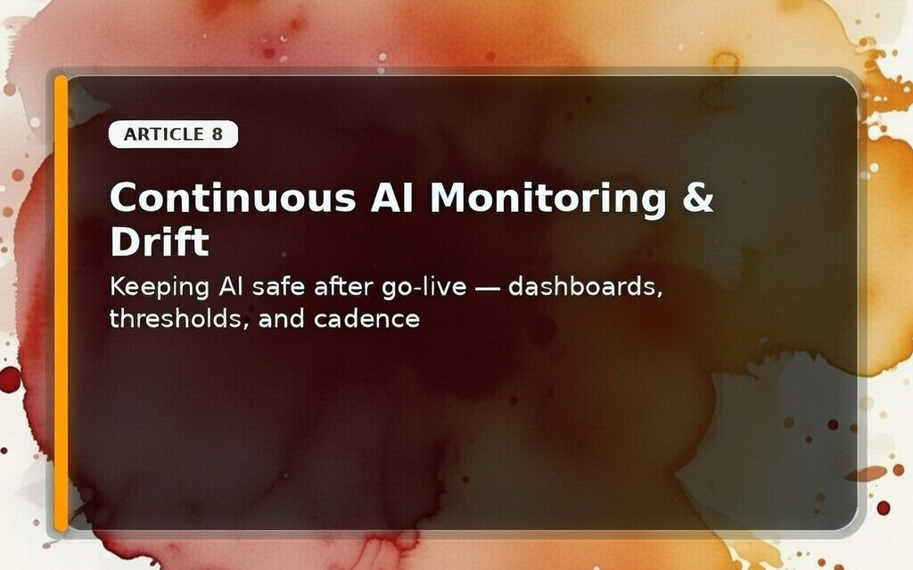 Continuous AI Monitoring & Drift in the Caribbean: Keeping AI Safe After Go‑Live | Dawgen TRUST™