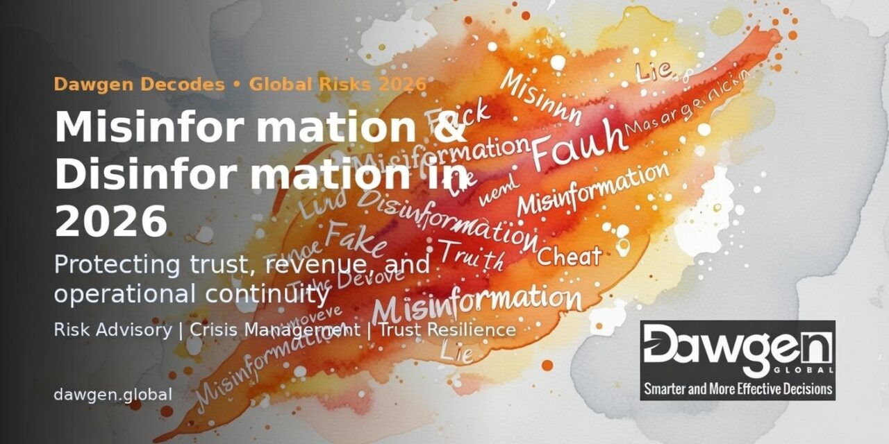 Misinformation and Disinformation in 2026: Protecting Trust, Revenue, and Operational Continuity