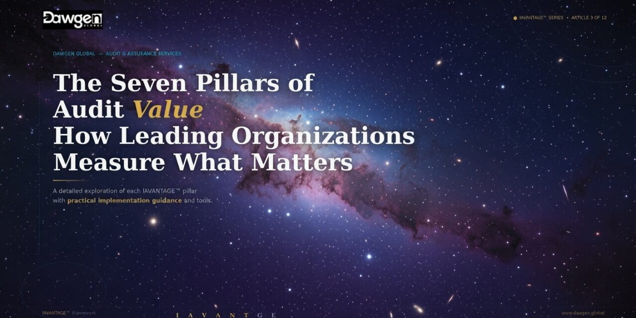 The Seven Pillars of Audit Value How Leading Organizations Measure What Matters