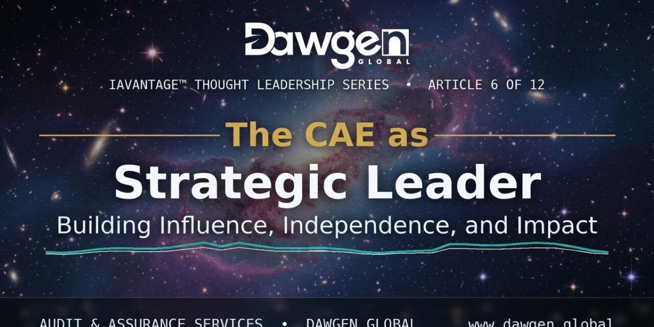 The CAE as Strategic Leader:  Building Influence, Independence, and Impact