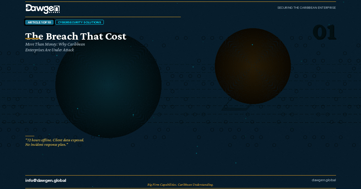 Caribbean cybersecurity solutions and breach prevention by Dawgen Global