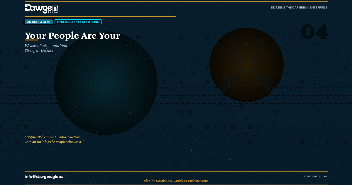 Caribbean security awareness and human risk management — Dawgen Global cybersecurity series