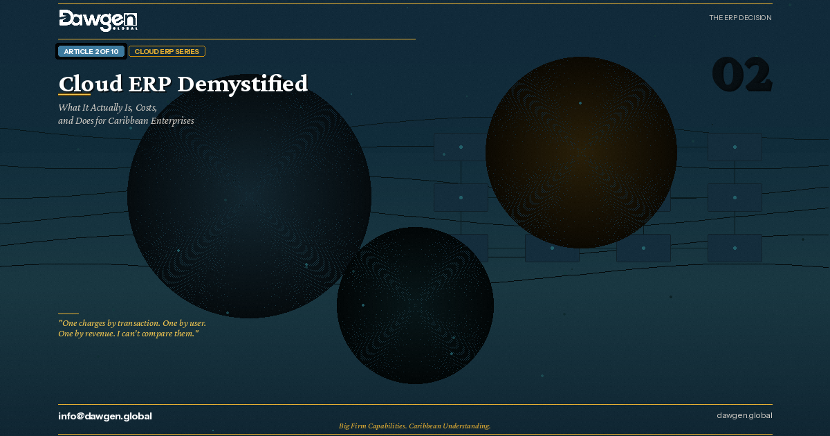 Cloud ERP cost and modules explained for Caribbean enterprises by Dawgen Global