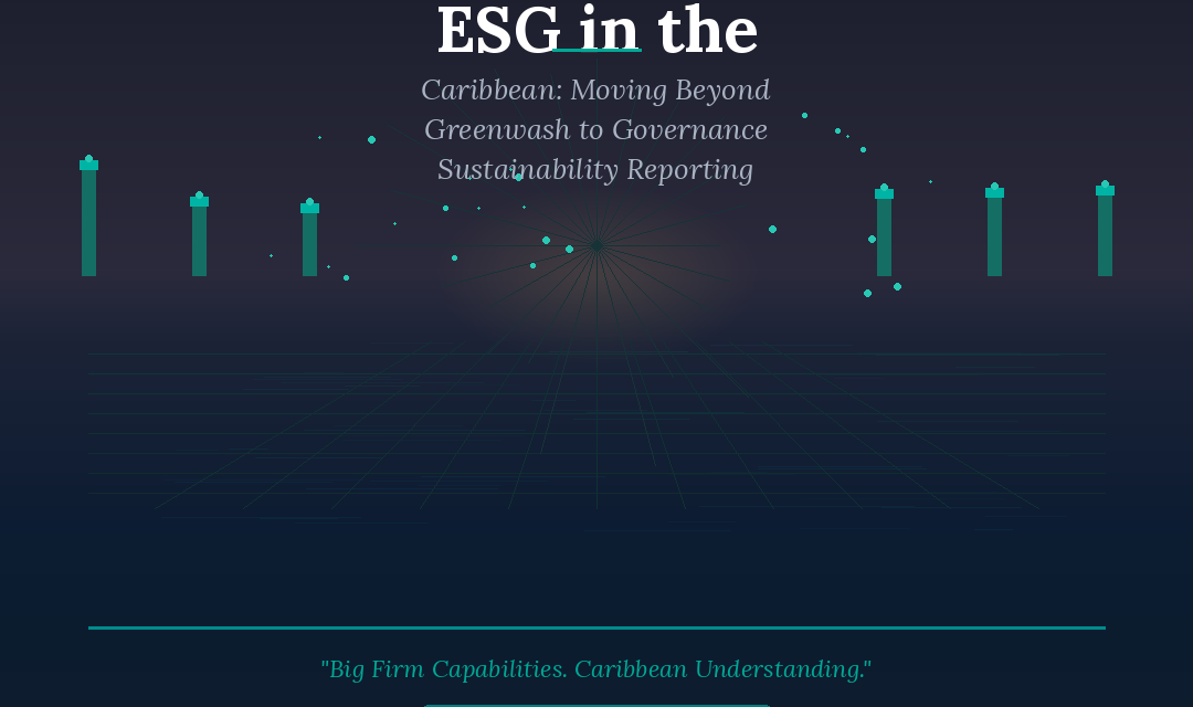 ESG in the Caribbean: Moving Beyond Greenwash to Governance-Driven Sustainability Reporting
