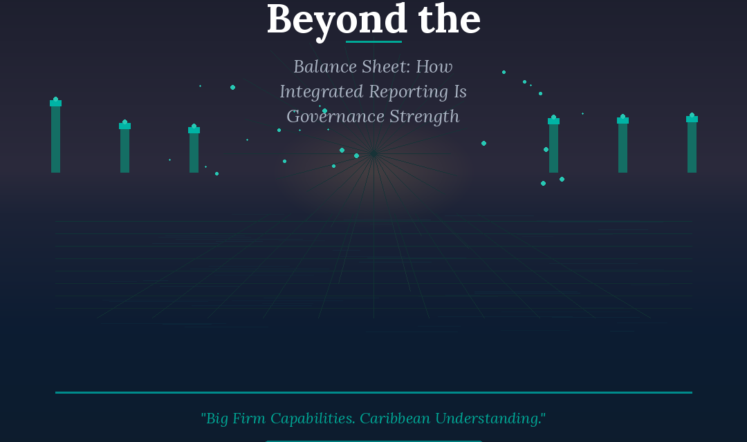 Beyond the Balance Sheet: How Integrated Reporting Is Reshaping Accountability for Caribbean Enterprises