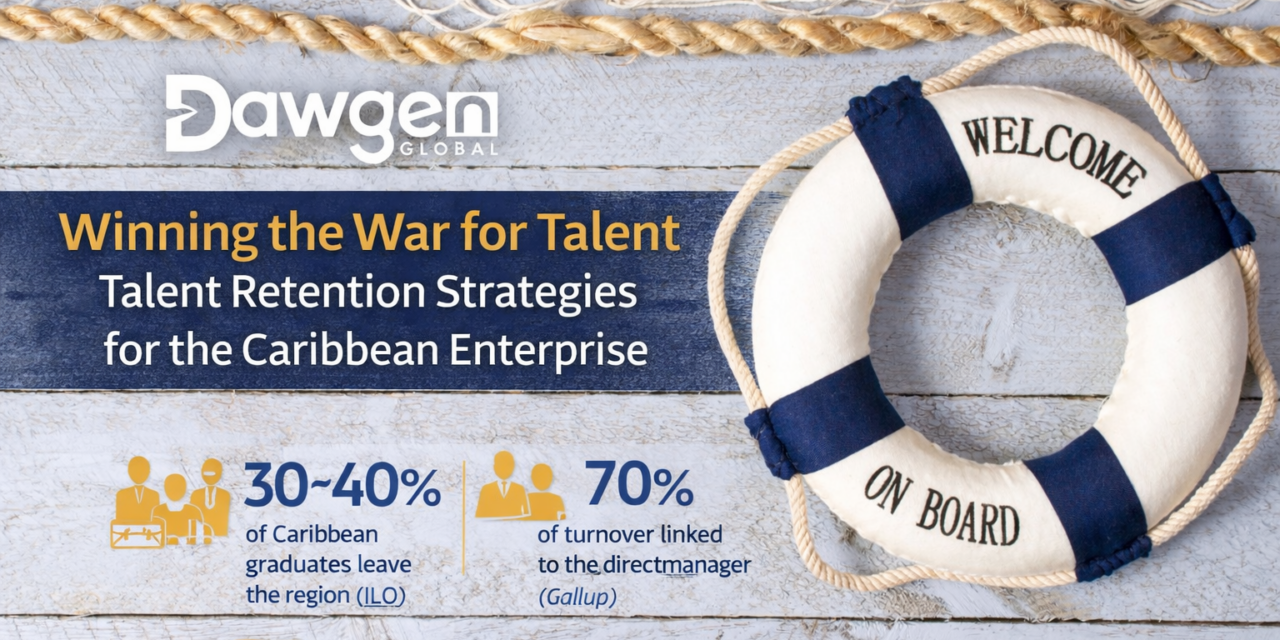 Winning the War for Talent: Retention Strategies for the Caribbean Enterprise