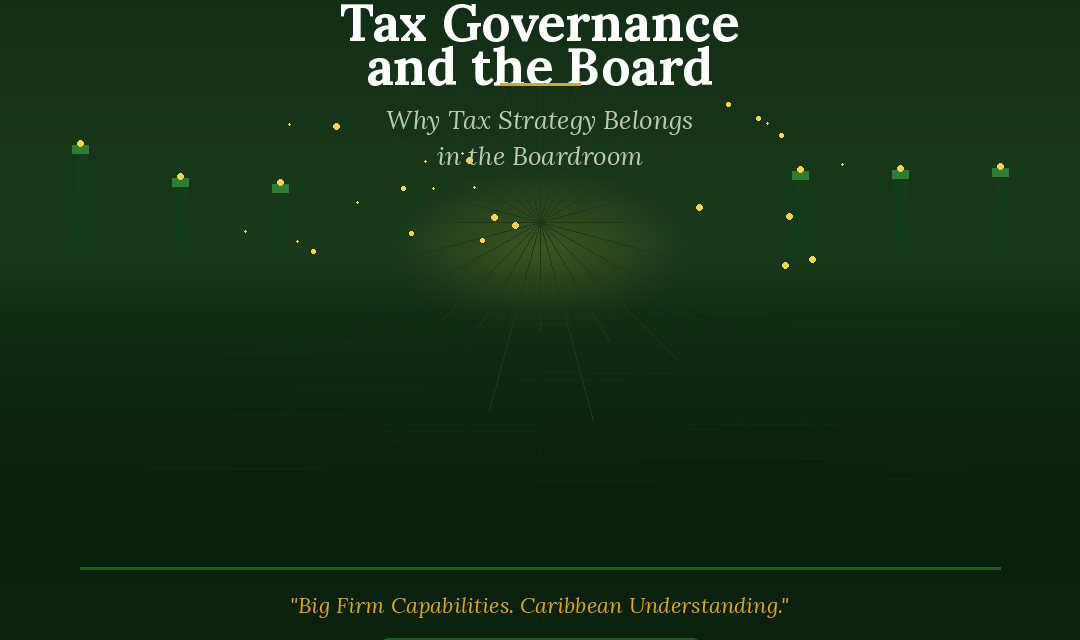 Tax Governance and the Board: Why Tax Strategy Belongs in the Boardroom