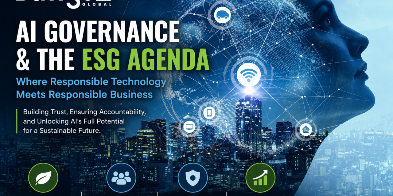 AI Governance and the ESG Agenda : Where Responsible Technology Meets Responsible Business