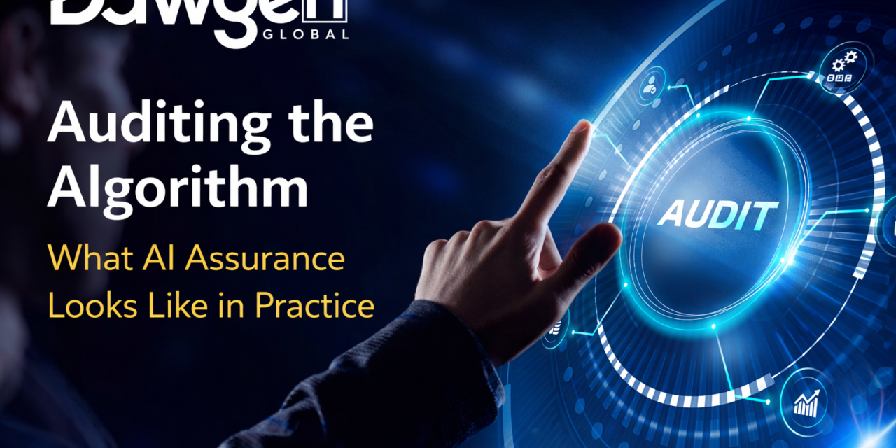 Auditing the Algorithm: What AI Assurance Looks Like in Practice
