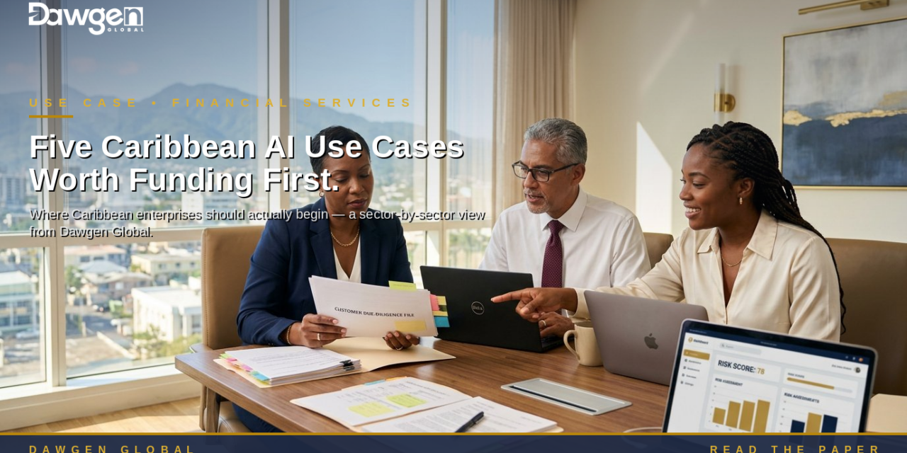 Five Caribbean AI Use Cases Worth Funding First: Where Boards Should Begin