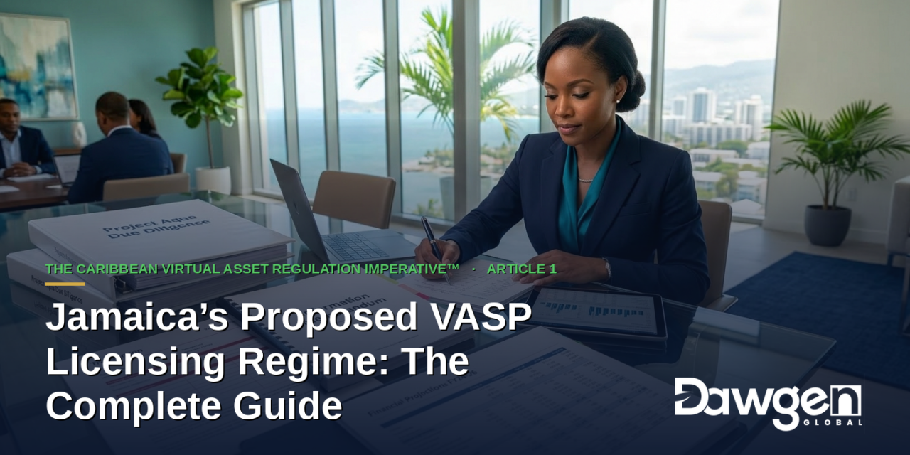 Jamaica’s Proposed VASP Licensing Regime: The Complete Guide