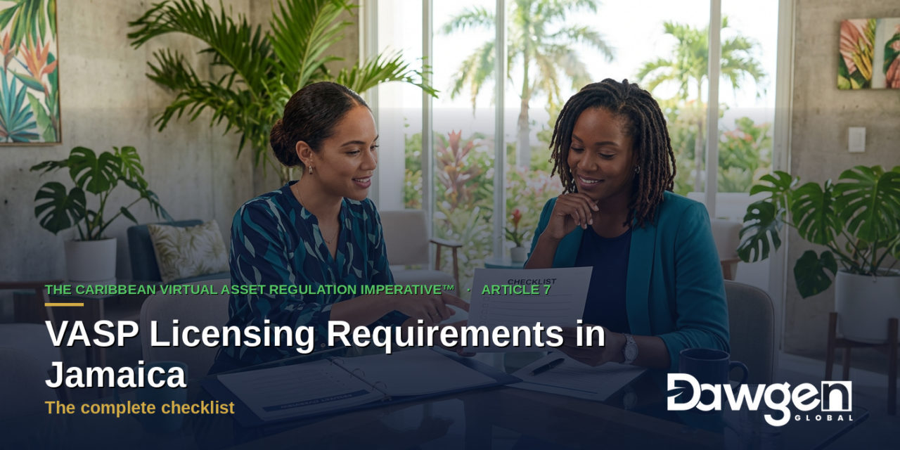 VASP Licensing Requirements in Jamaica: The Complete Checklist