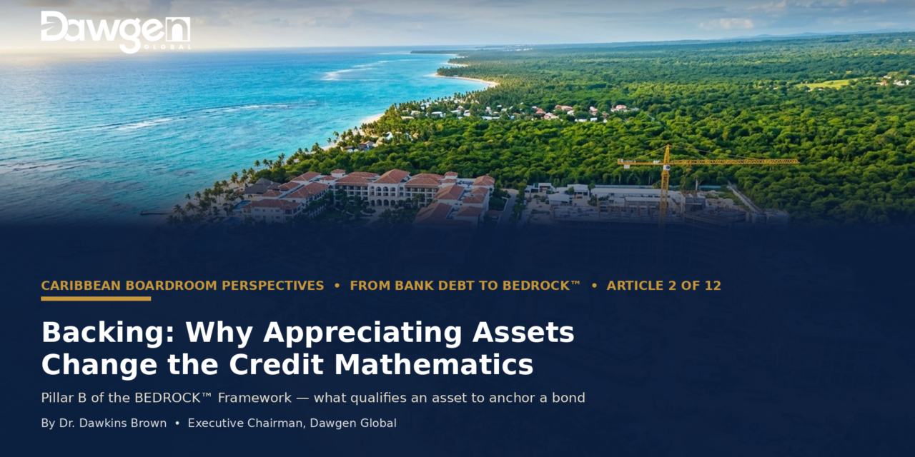Backing: Why Appreciating Assets Change the Credit Mathematics