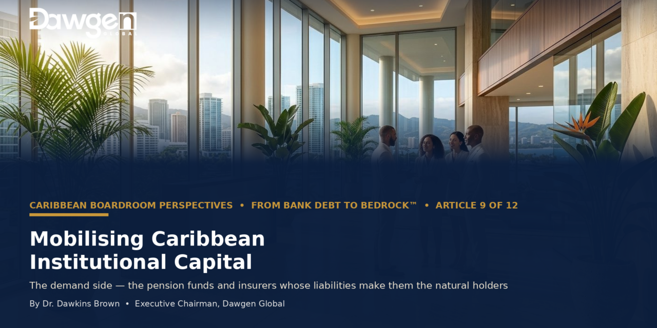 Mobilising Caribbean Institutional Capital for Asset-Anchored Bonds