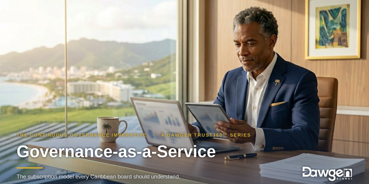 Governance-as-a-Service: The Subscription Model Caribbean Boards Need