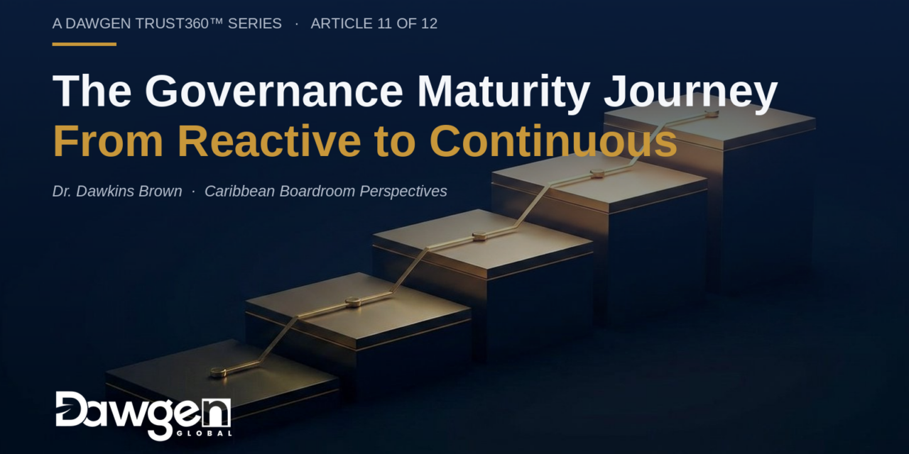 The Governance Maturity Journey: From Reactive to Continuous