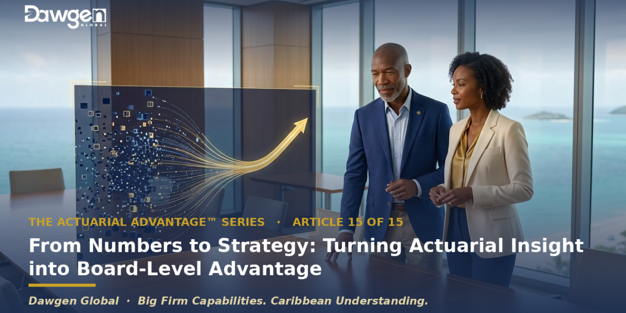 Actuarial Insight for Boards: Turning Numbers into Strategic Advantage