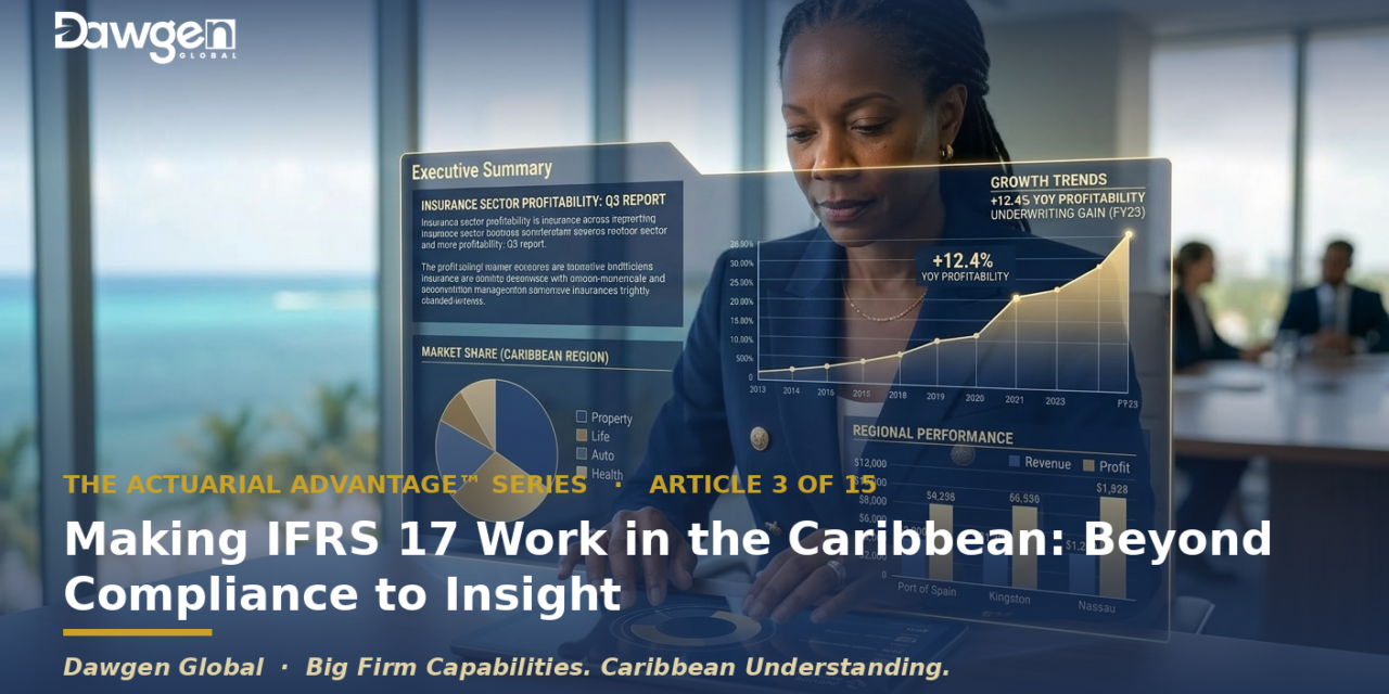 Making IFRS 17 Work in the Caribbean: Beyond Compliance to Insight