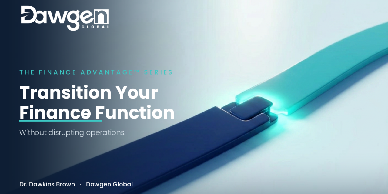 How to Transition Your Finance Function Without Disrupting Operations