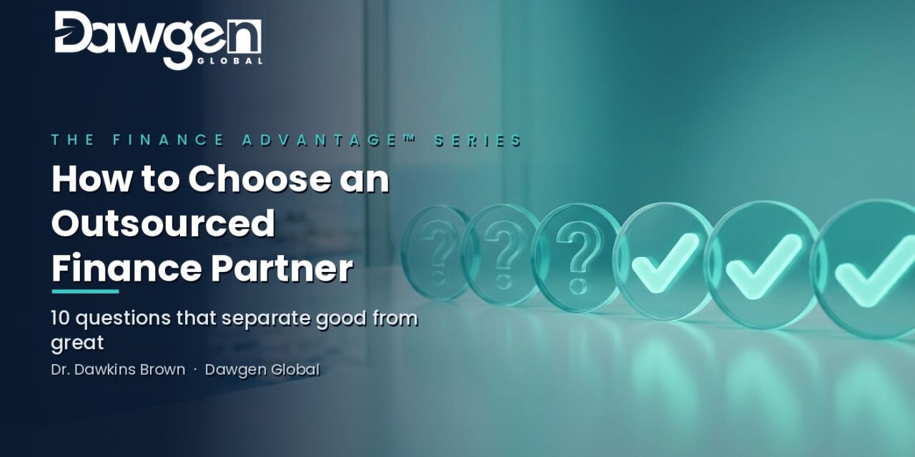 How to Choose an Outsourced Finance Partner: 10 Questions That Separate Good from Great