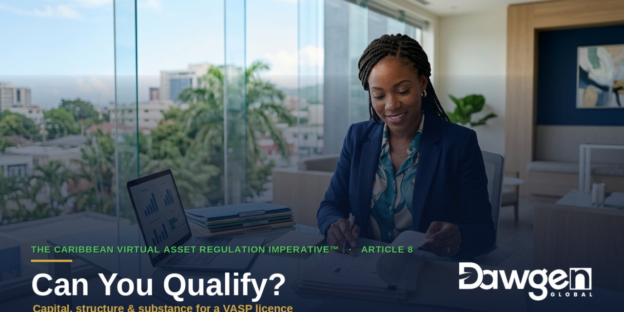 Capital and Substance: Meeting the J$16 Million Requirement and Building a Real Jamaican Presence