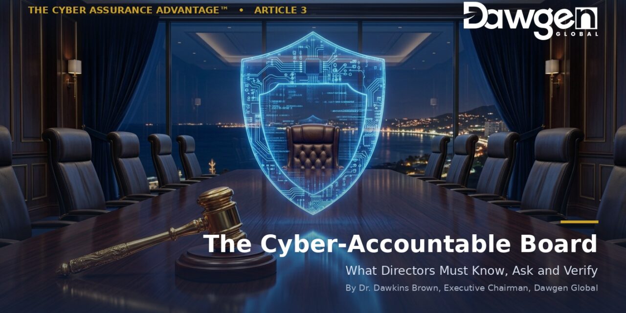 The Cyber-Accountable Board: What Directors Must Know, Ask and Verify