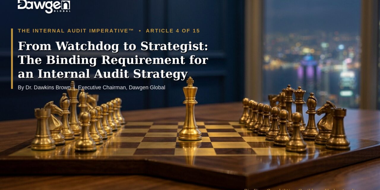 From Watchdog to Strategist: The Binding Requirement for an Internal Audit Strategy