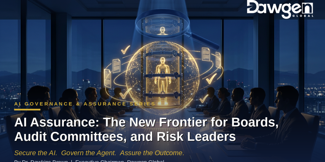 AI Assurance: The New Frontier for Boards, Audit Committees, and Risk Leaders