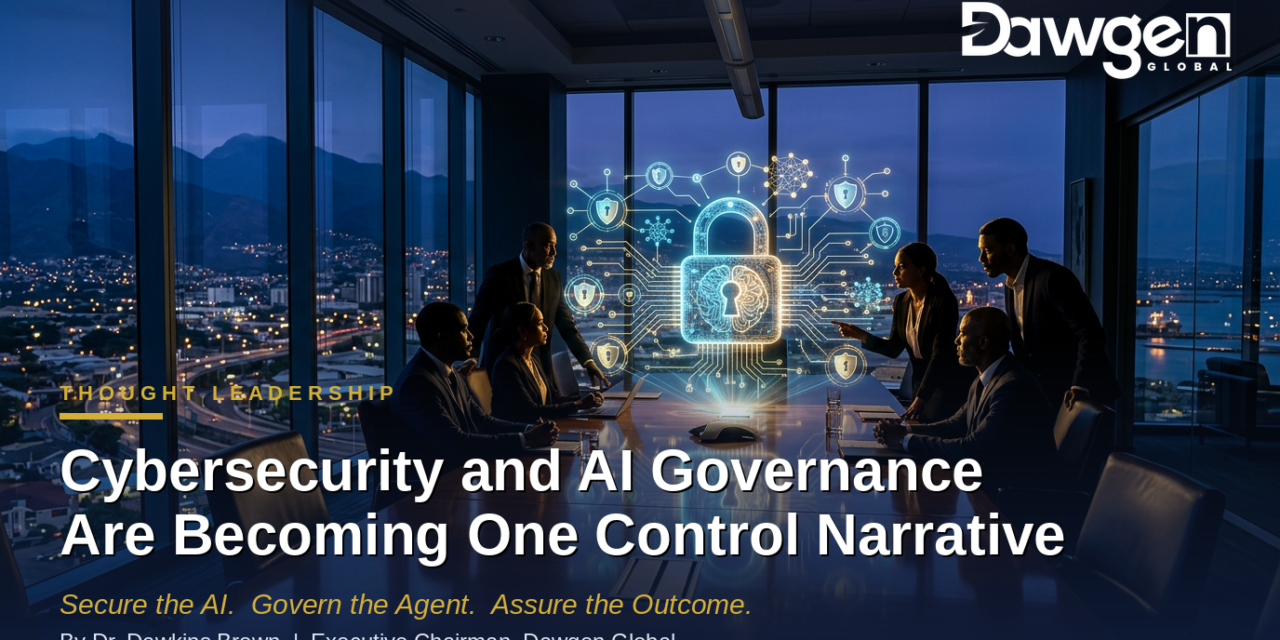 Cybersecurity and AI Governance Are Becoming One Control Narrative