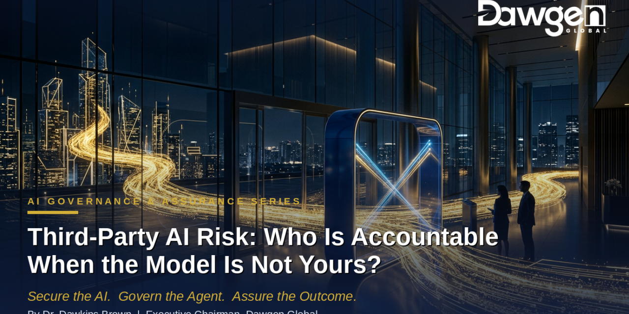 Third-Party AI Risk: Who Is Accountable When the Model Is Not Yours?